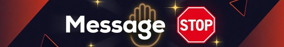 Message Stop