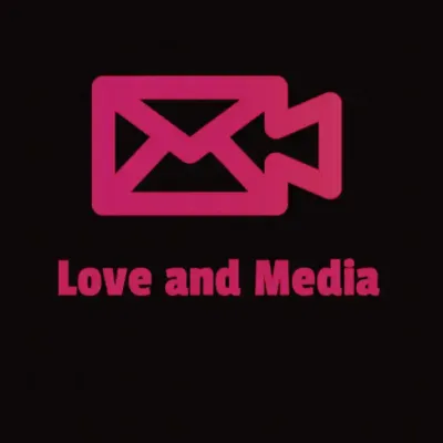 Love And Media